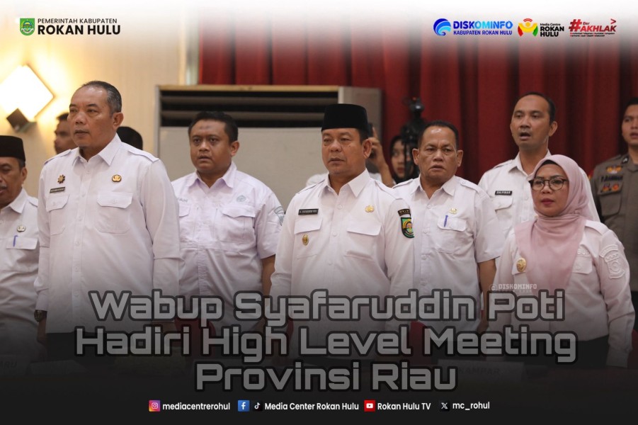 Wabup Syafaruddin Poti Hadiri High Level Meeting Provinsi Riau