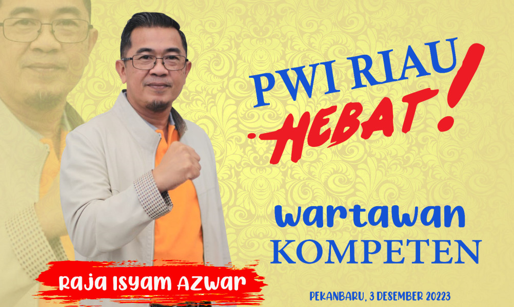 Besok, Raja Isyam Azwar Deklarasikan Diri Maju Sebagai Calon Ketua PWI Provinsi Riau