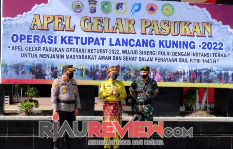 Wabup Meranti H. Asmar Pimpin Apel Gelar Pasukan Operasi Ketupat Lancang Kuning 2022